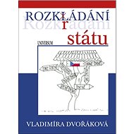 Rozkrádání státu - Vladimíra Dvořáková