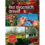 Rez ovocných drevín - Dorothea Baumjohannová; Peter Baumjohann