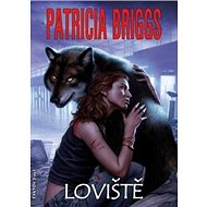 Loviště: Alfa a Omega 2 - Patricia Briggs