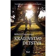 Kráľovstvo detstva - Rebecca Colemanová