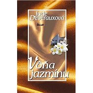 Vôňa jazmínu - Jude Deverauxová