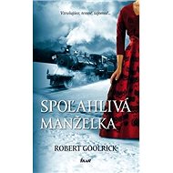 Spoľahlivá manželka - Robert Goolrick