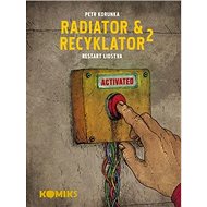 Radiator a recyklator 2: Restard lidstva - Petr Korunka
