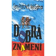 Dobrá znamení - Terry Pratchett; Neil Gaiman