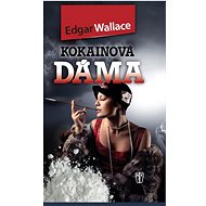 Kokainová dáma - Edgar Wallace; Mariana Krtilová
