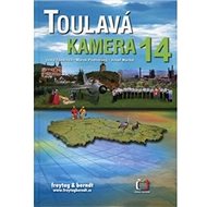 Toulavá kamera 14 - Iveta Toušlová; Marek Podhorský; Josef Maršálek