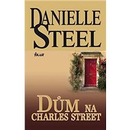 Dům na Charles Street - Danielle Steelová