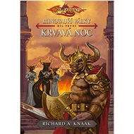 Krvavá noc: Minotauří války díl první - Richard A. Knaak