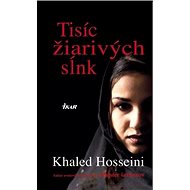 Tisíc žiarivých sĺnk - Khaled Hosseini
