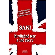 Krvilačné tety a iné zvery - Saki