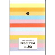 Probuzení hráči - Inka Machulková