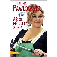 Až se mě dcera zeptá - 