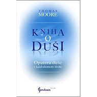 Kniha o duši - Thomas Moore