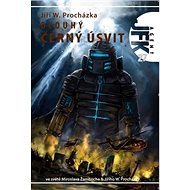 Dlouhý černý úsvit: Agent JFK 027 - 