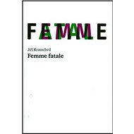 Femme fatale - 