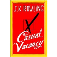 The Casual Vacancy - Joanne K. Rowlingová