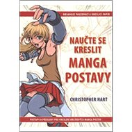 Naučte se kreslit Manga postavy - Christopher Hart