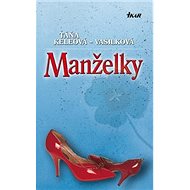 Manželky - Táňa Keleová-Vasilková