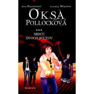 Oksa Pollocková Srdce dvoch svetov - 