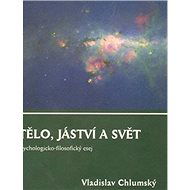 Tělo, jáství a svět - 