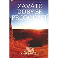 Zaváté doby se probouzejí I - 