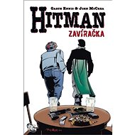 Hitman Zavíračka - Garth Ennis; John McCrea