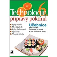 Technologie přípravy pokrmů 6 - Hana Sedláčková