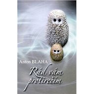 Rád Vám protirečím - 