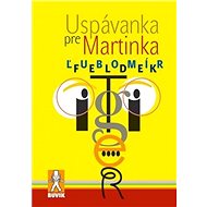 Uspávanka pre Martinka - Ľubomír Feldek