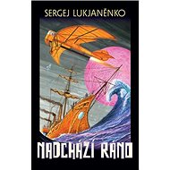Nadchází ráno: 2. část - 