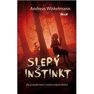 Slepý inštinkt - Andreas Winkelmann