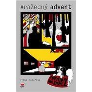 Vražedný advent: Matylda na stopě 2 - Ivana Hutařová; Klára Mayerová