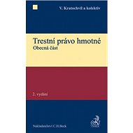 Trestní právo hmotné: Obecná část - Vladimír Kratochvíl