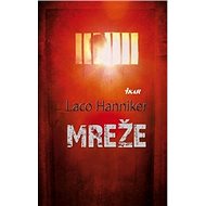 Mreže - Laco Hanniker