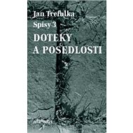 Doteky a posedlosti: Spisy 3 - 