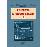 Příprava a provoz stavby I - 