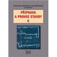 Příprava a provoz stavby II - 