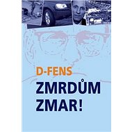 Zmrdům zmar! - D-FENS