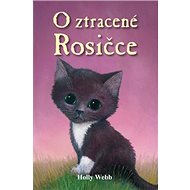 O ztracené Rosičce - Holly Webb
