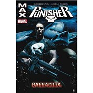 Punisher Max 6 Barracuda - Garth Ennis; Goran Parlov
