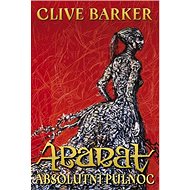 Abarat Absolutní půlnoc - Clive Barker