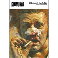 Criminal - Ed Brubaker; Sean Phillips