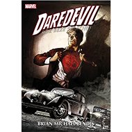 Daredevil 4: Muž beze strachu - Brian Michael Bendis; Alex Maleev