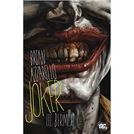 Joker - Brian Azzarello; Lee Bermejo