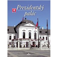 Prezidentský palác - Štefan Holčík; Ján Čomaj