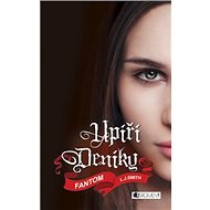 Upíří deníky Fantom: 12. díl - L. J. Smith