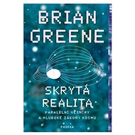 Skrytá realita - Brian Greene