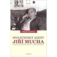 Společenský agent Jiří Mucha - 