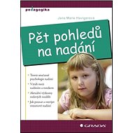 Pět pohledů na nadání - Jana Marie Havigerová