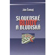 Slovenské bludy a bludiská - 